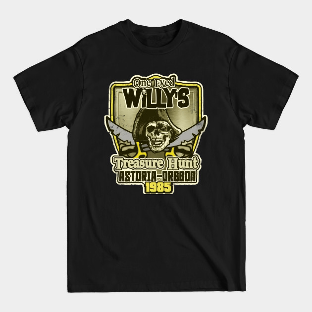 Discover One Eyed Willy. - Goonies Never Die - T-Shirt