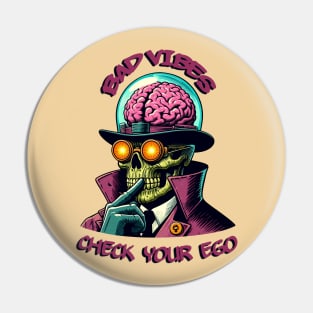 Bad Vibes Pin