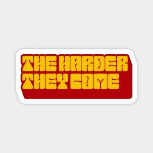 The Harder They Come  /// Reggae Lover Design Magnet