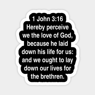 1 John 3:16  King James Version (KJV) Bible Verse Typography Magnet