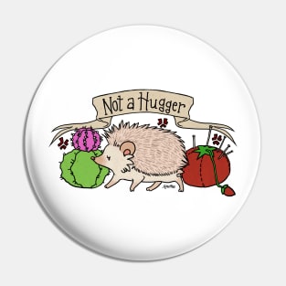 Not A Hugger - Antisocial Hedgehog Pin