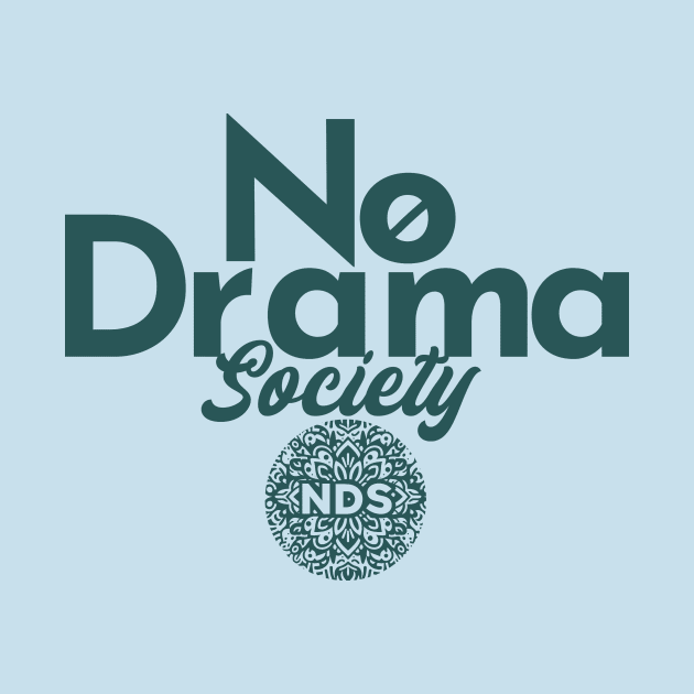 NDS: No-Drama Society by Ken Savana