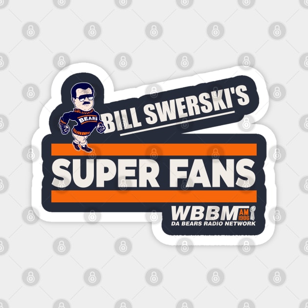 Bill Swerski's Super Fans Magnet by darklordpug