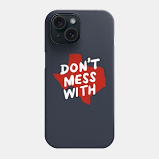 Texas funny typography design Phone Case