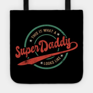 Super daddy Tote