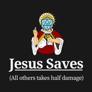 D20 Saves Dungeons Jesus Lover T-Shirt