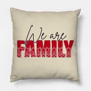 We Are Family Christmas Joy Pillow