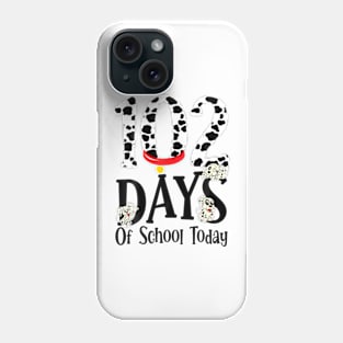 102 Days of School Today Dalmatian Dog Funny 100th Day Kids Phone Case