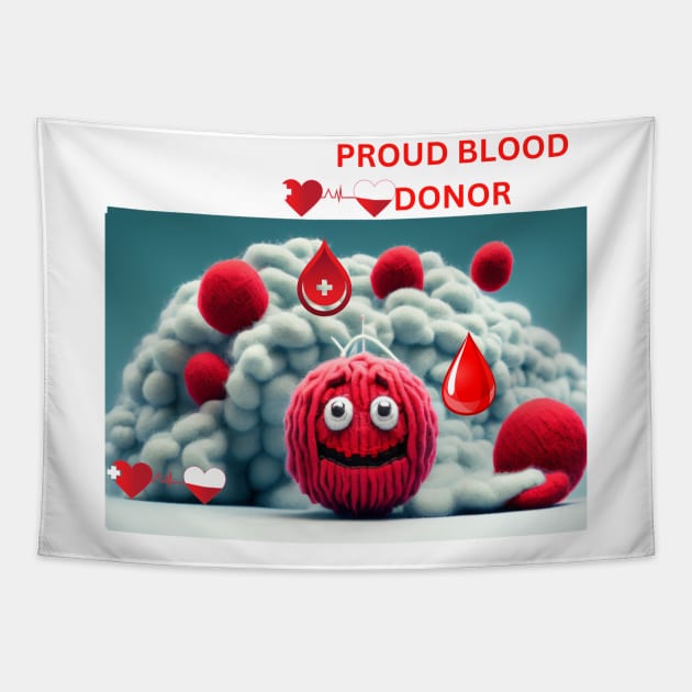 Proud blood donor Tapestry by vibrant creation