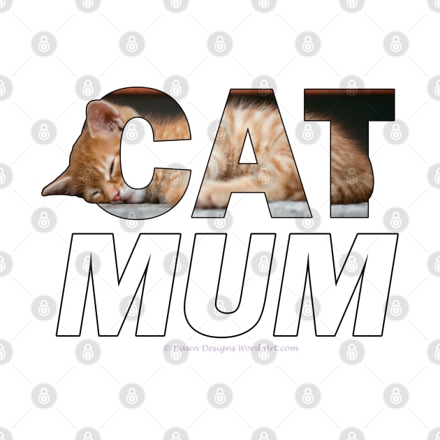 Cat mum - ginger cat oil painting word art by DawnDesignsWordArt