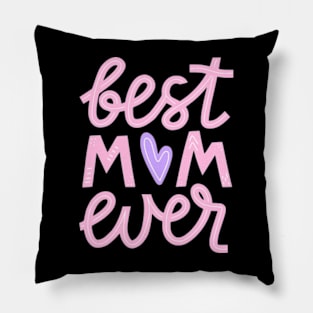 Mothers Day Best Mom Ever Gifts From Daughter Son Mom Kids Pillow