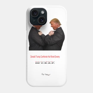 Donald Trump Confronts His Worst Enemy Phone Case