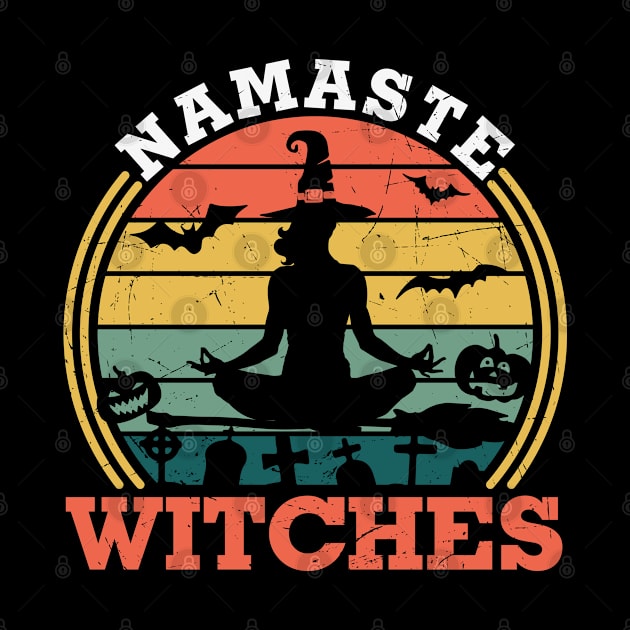 Namaste Witches Funny Yoga Lover Halloween Gift by BadDesignCo