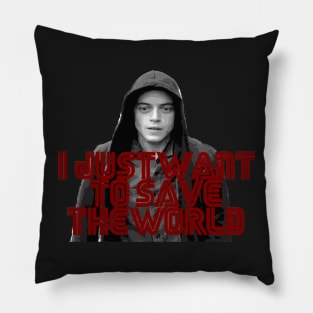 I just want to save the world Pillow