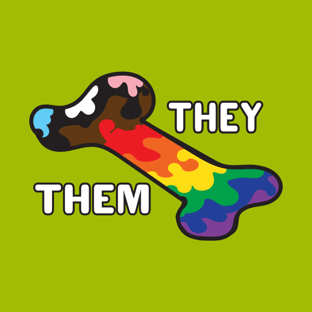 Pride In My Bones Pronouns They/Them by BiOurPride