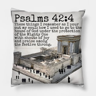 Psalms 42:4 Pillow