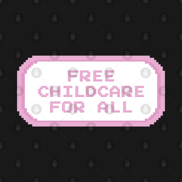 Free Childcare For All by Football from the Left