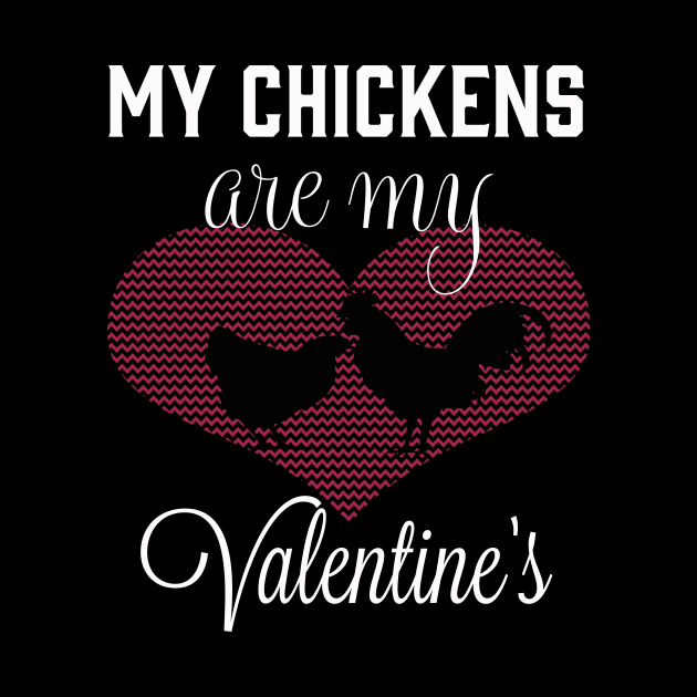 My Chicken is my valentine by Life thats good studio