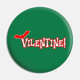 VILENTINE! | Halloween/Spooky Valentine's Day Pin