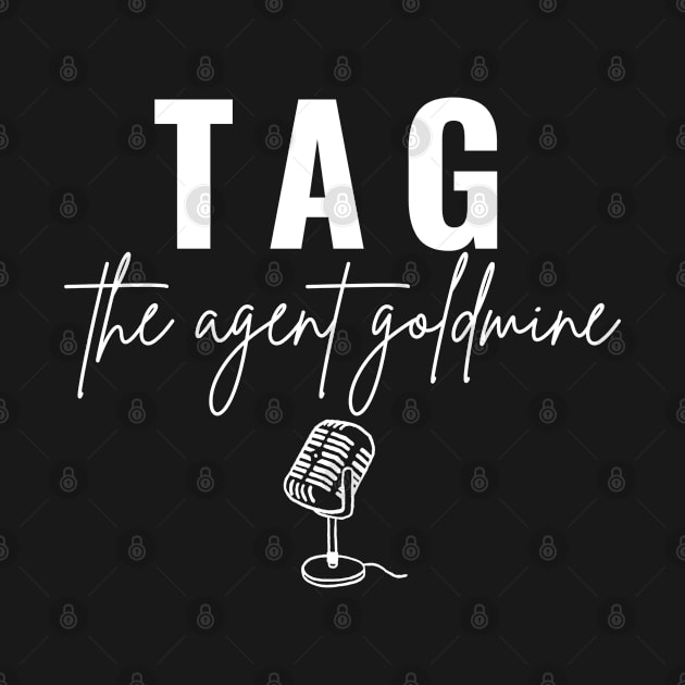 The Agent Goldmine Podcast TAG by ali@garcedrealty.com