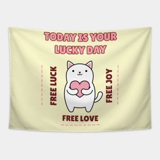 Today is Your Lucky Day. Cat Tapestry