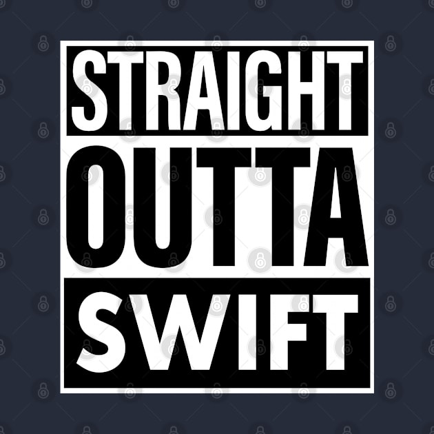 Swift Name Straight Outta Swift by ThanhNga