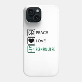 Permaculture - Peace Love Phone Case