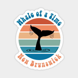 Whale of a Time New Brunswick Magnet