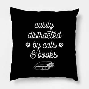 Easily distracted by cats and books Pillow