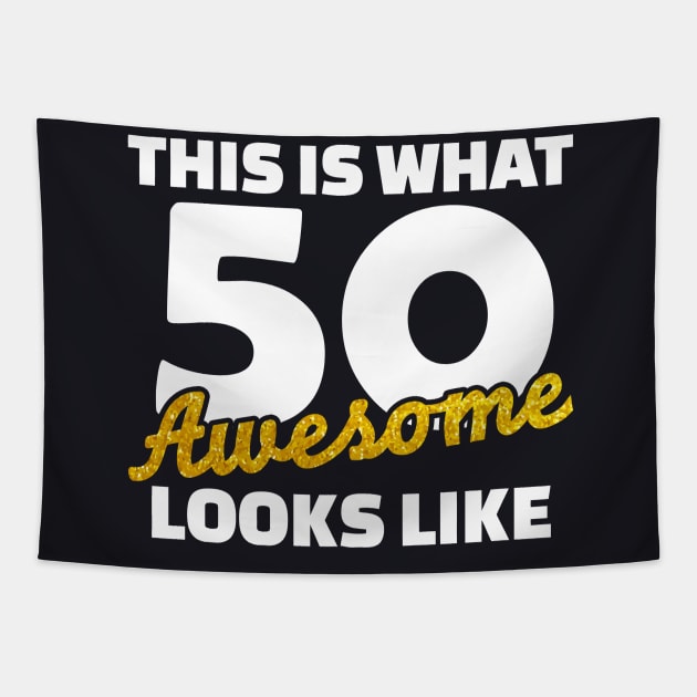 50th Birthday Awesome Tapestry by DARSHIRTS