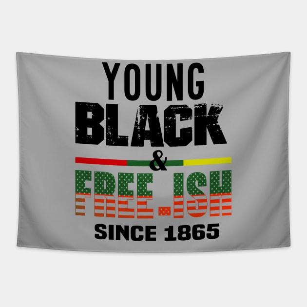 young black and free-ish since 1865..black pride Tapestry by DODG99