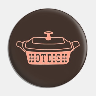 Hot Dish Pin