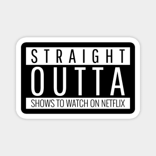 Straight Outta Shows To Watch On Netflix Magnet