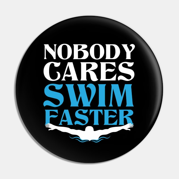 Funny Swimming Swim Faster Pin by TheBestHumorApparel