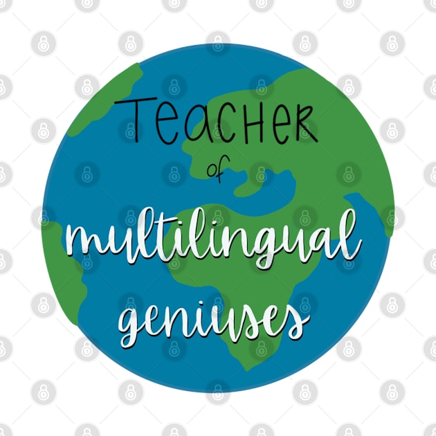 Multilingual Teacher by A + J Creative Co