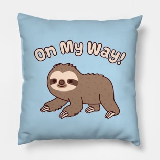 Cute Crawling Sloth On My Way Funny Pillow