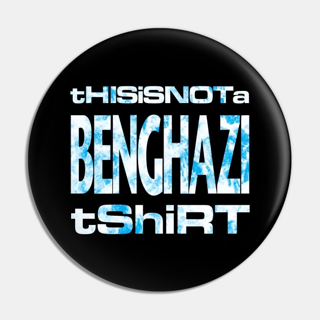 This is not a Benghazi tshirt - dark Pin by gnotorious