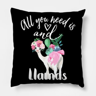 All you need is love and LLAMAS Pillow