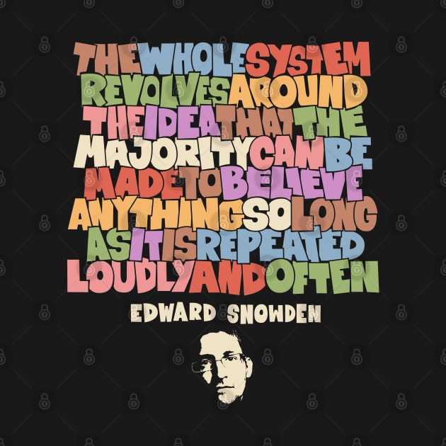 Unveiling Truth: Edward Snowden's Insight on Repetition and Belief by Boogosh