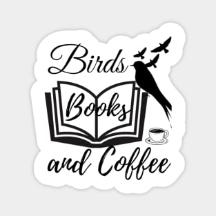 Birds, Books and Coffee quote | Bird, Parrots, reading, resting Magnet