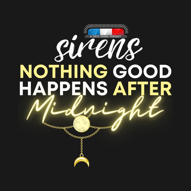 The Sirens Podcast Quotes "After Midnight" Dark 3 by The Sirens Podcast Store