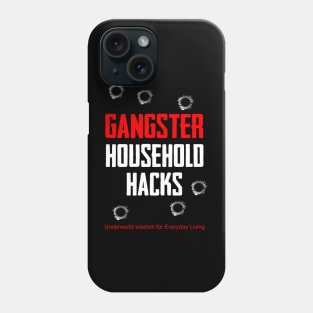 Gangster Household Hacks Logo (white) Phone Case