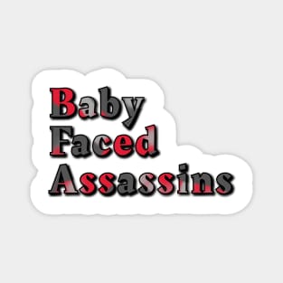 Baby Face Assassins Magnet