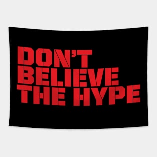 Don't Believe The Hype Tapestry