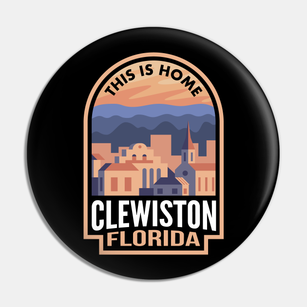 Downtown Clewiston Florida This is Home Clewiston Fl Pin TeePublic