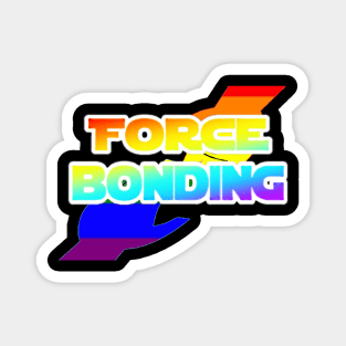 Force Bonding Pride Magnet