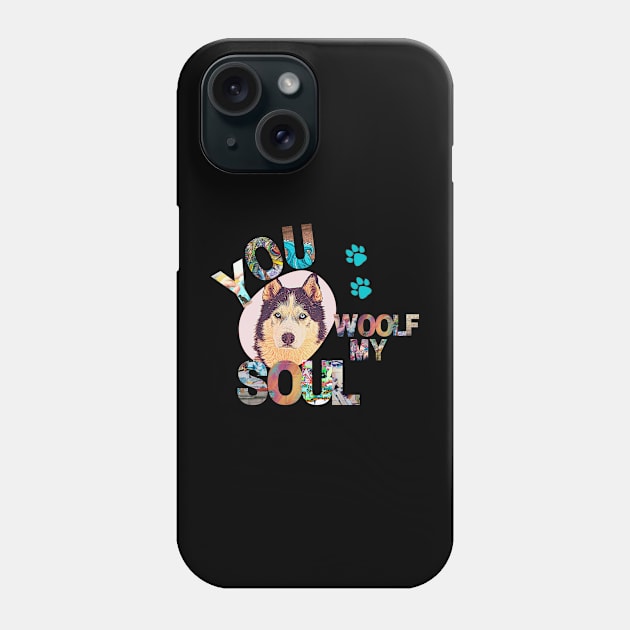 You Woolf My Soul Phone Case by AngelFeatherDsg