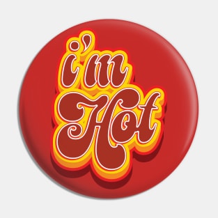 Retro I'm Hot - Funny Summer Pin