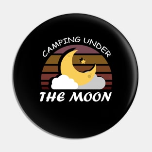 Camping Under the Moon Pin