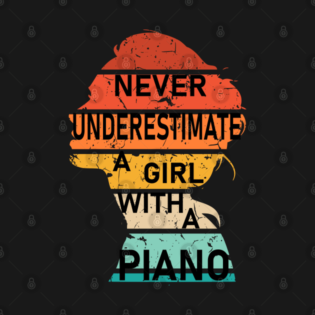 Never Underestimate a Girl with a Piano by Geoji 